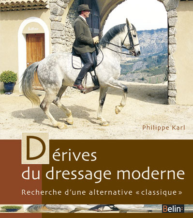 DERIVES DU DRESSAGE MODERNE