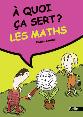 A QUOI CA SERT LES MATHEMATIQUES