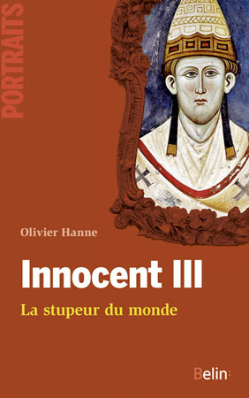 INNOCENT III LA STUPEUR DU MONDE