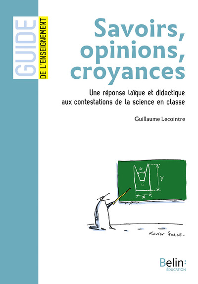 SAVOIR, OPINION, CROYANCE: SAVOIR EXPLIQUER LA DIFFERENCE