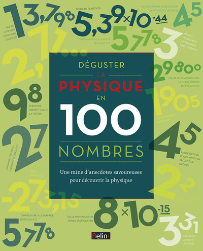 DEGUSTER LA PHYSIQUE EN 100 NOMBRES