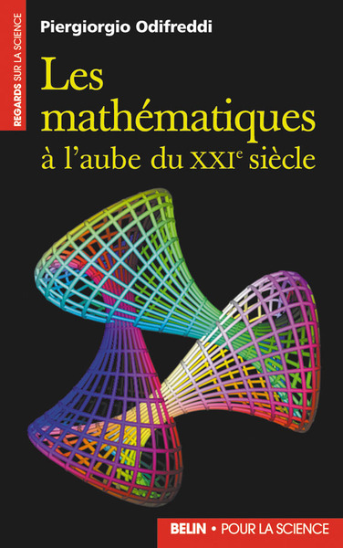 MATHEMATIQUES A L'AUBE DU XXIE SIECL