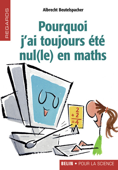 POURQUOI J'AI TOUJOURS ETE NUL EN MATHS