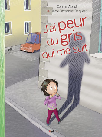 J´AI PEUR DU GRIS QUI ME SUIT