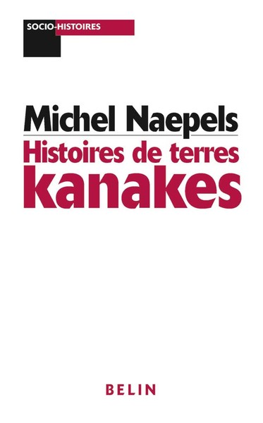 HISTOIRE TERRES KANAKES