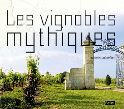 VIGNOBLES MYTHIQUES