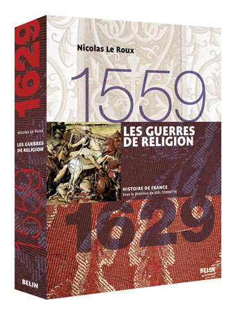 GUERRES DE RELIGION (1559-1629)