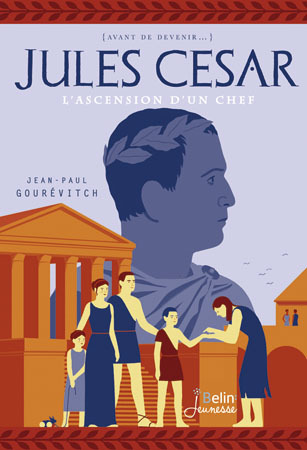 JULES CESAR L ASCENSION D UN CHEF