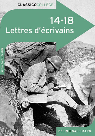 14-18 - LETTRES D'ECRIVAINS - CLASSICO COLLEGE