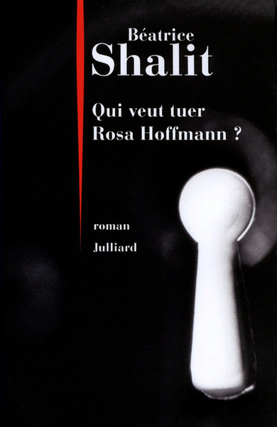QUI VEUT TUER ROSA HOFFMANN ?