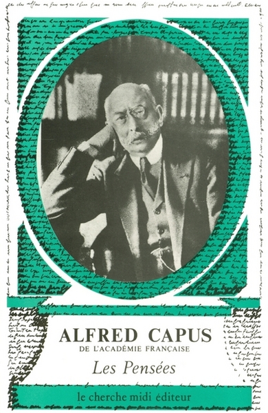 PENSEES D'ALFRED CAPUS