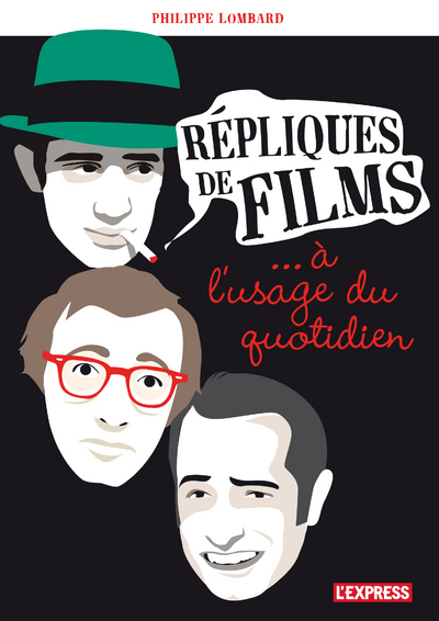 REPLIQUES DE FILMS... A L´USAGE DU QUOTIDIEN