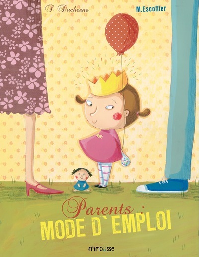 PARENTS : MODE D´EMPLOI