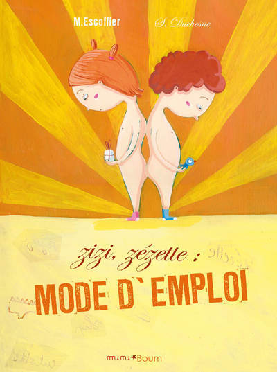 ZIZI, ZEZETTE : MODE D´EMPLOI - POCHE