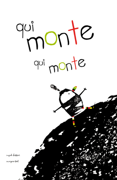 QUI MONTE, QUI MONTE...