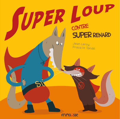 SUPER LOUP CONTRE SUPER RENARD