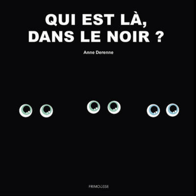 QUI EST LA DANS LE NOIR ?
