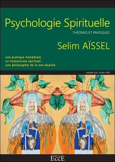 PSYCHOLOGIE SPIRITUELLE - THEORIES ET PRATIQUES