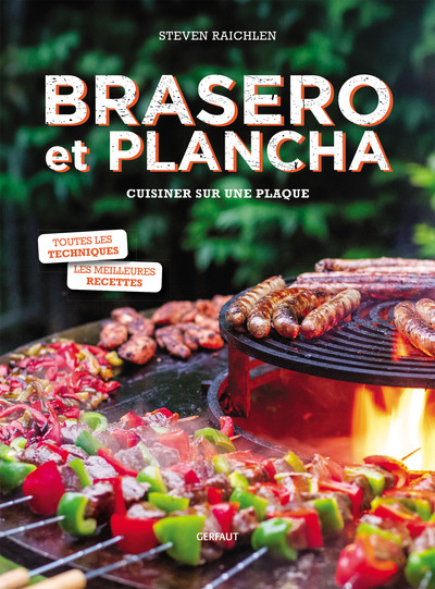 BRASERO ET PLANCHA - CUISINER SUR UNE PLAQUE