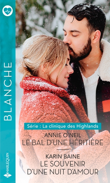 CLINIQUE DES HIGHLANDS - LA CLINIQUE DES HIGHLANDS TOME 3 & 4 - LE BAL D´UNE HERITIERE - LE SOUVE