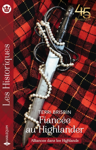 ALLIANCES DANS LES HIGHLANDS - T01 - FIANCEE AU HIGHLANDER