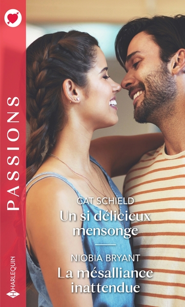 SI DELICIEUX MENSONGE - LA MESALLIANCE INATTENDUE