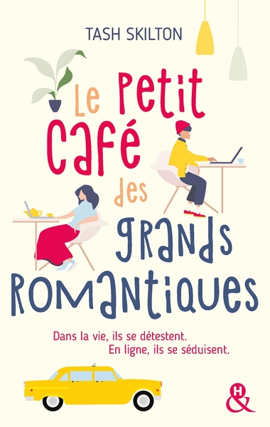 PETIT CAFE DES GRANDS ROMANTIQUES - DANS LA VIE, ILS SE DETESTENT. EN LIGNE, ILS SE SEDUISENT.  -