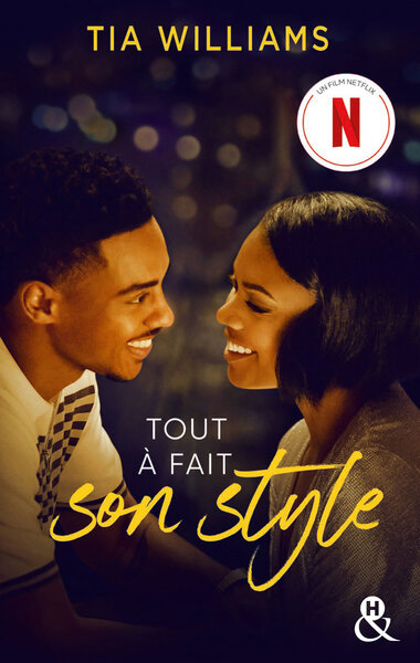 TOUT A FAIT SON STYLE - LE ROMAN A L´ORIGINE DU FILM EVENEMENT SUR NETFLIX !