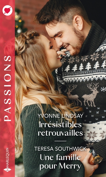 IRRESISTIBLES RETROUVAILLES - UNE FAMILLE POUR MERRY