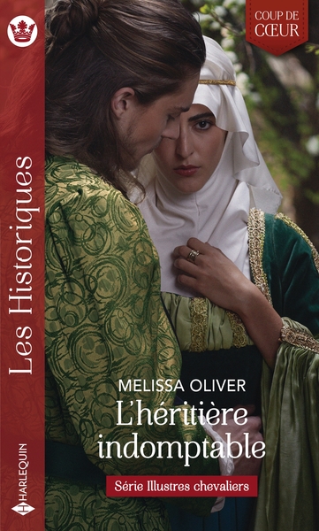 ILLUSTRES CHEVALIERS - T01 - L´HERITIERE INDOMPTABLE