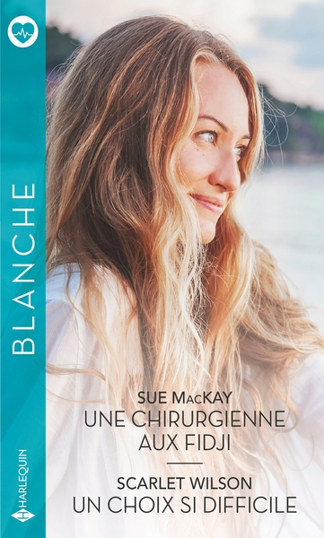 CHIRURGIENNE AUX FIDJI - UN CHOIX SI DIFFICILE