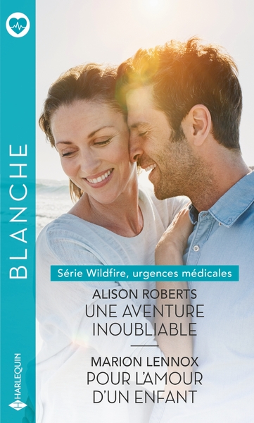 WILDFIRE, URGENCES MEDICALES - WILDFIRE, URGENCES MEDICALES : TOMES 5 & 6 - UNE AVENTURE INOUBLIABLE