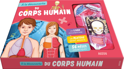 A LA DECOUVERTE DU CORPS HUMAIN - NOUVELLE EDITION