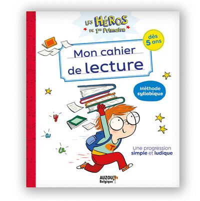 HEROS DU CP - LES HEROS DE 1RE PRIMAIRE - MON CAHIER DE LECTURE