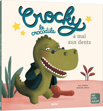 CROCKY LE CROCODILE A MAL AUX DENTS (NE)