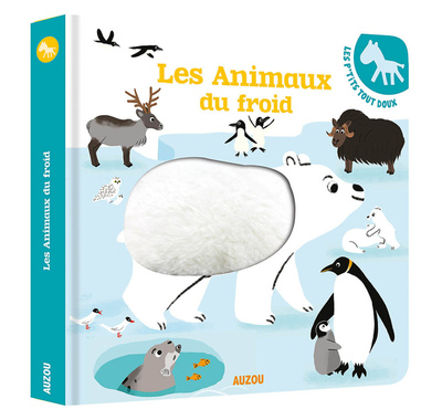 ANIMAUX DU FROID (COLL. MES P´TITS TOUT DOUX)
