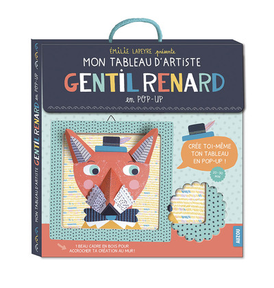 GENTIL RENARD EN POP UP (COLL. MON TABLEAU D´ARTISTE)