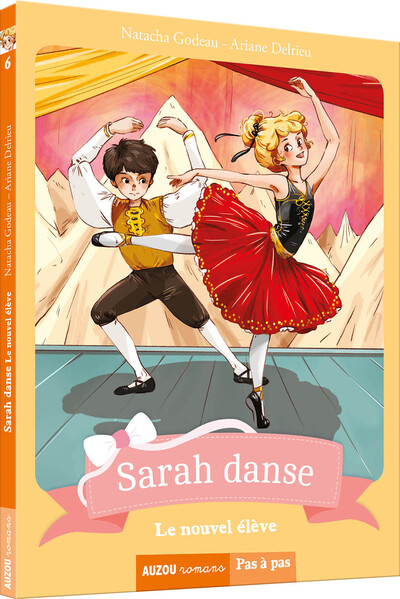 SARAH DANSE -TOME 6 - LE NOUVEL ELEVE (COLL. PAS A PAS)