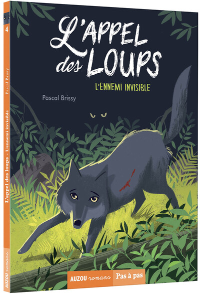 L´APPEL DES LOUPS TOME 4 - L´ENNEMI INVISIBLE