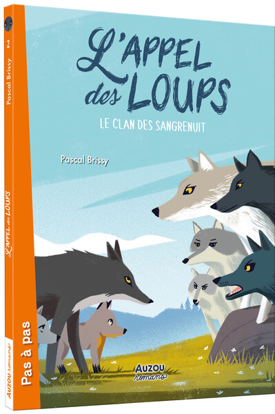 L´APPEL DES LOUPS TOME 2 - LE CLAN DES SANGRENUIT