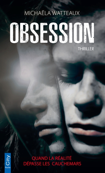 OBSESSION - QUAND LA REALITE DEPASSE LES CAUCHEMARS