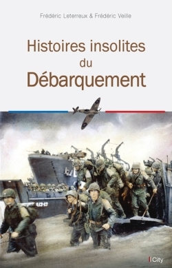 HISTOIRES INSOLITES DU DEBARQUEMENT