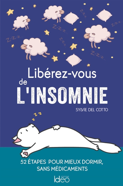 LIBEREZ-VOUS DE L´INSOMNIE - 52 ETAPES POUR MIEUX DORMIR, SANS MEDICAMENTS