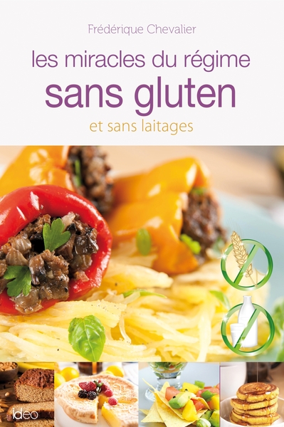MIRACLES DU REGIME SANS GLUTER NI LAITAGES