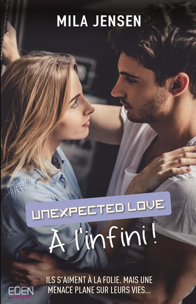 A L´INFINI ! - UNEXPECTED LOVE T2