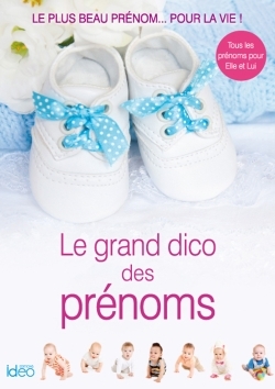 GRAND DICO DES PRENOMS EDITION 2016