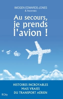 AU SECOURS, JE PRENDS L´AVION