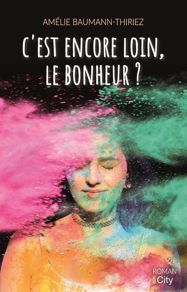 C´EST ENCORE LOIN, LE BONHEUR ?