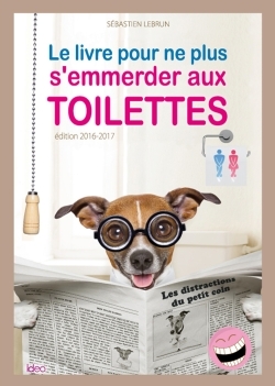 LIVRE POUR NE PLUS S´EMMERDER AUX TOILETTES