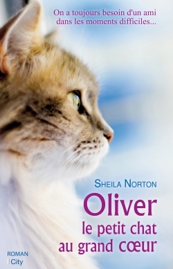 OLIVER, LE PETIT CHAT AU GRAND COEUR